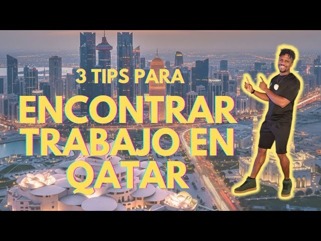 ideas innovadoras para obtener trabajo en qatar